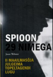 Spioon 29 nimega - Jason Webster Spioon 29 nimega - Jason Webster