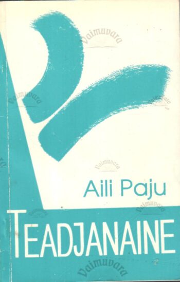 Teadjanaine - Aili Paju, 1994 Teadjanaine - Aili Paju, 1994