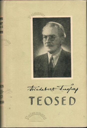 Teosed. Mälestused - Friedebert Tuglas