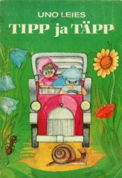 Tipp ja Täpp - Uno Leies Tipp ja Täpp - Uno Leies