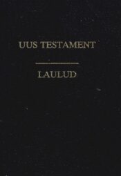 Uus testament. Laulud Uus testament. Laulud