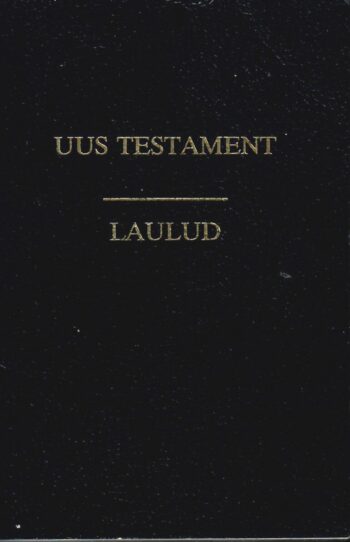 Uus testament. Laulud Uus testament. Laulud