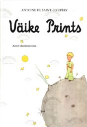 Väike prints - Antoine De Saint-Exupéry