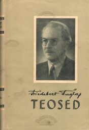 Valik kriitilisi töid - Friedebert Tuglas Valik kriitilisi töid - Friedebert Tuglas