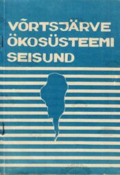 Võrtsjärve ökosüsteemi seisund Võrtsjärve ökosüsteemi seisund
