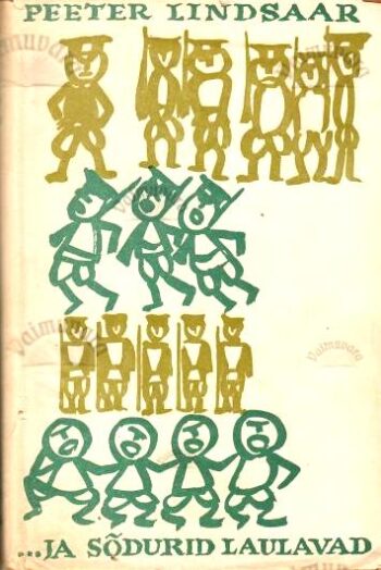 ... ja sõdurid laulavad (1. osa) - Peeter Lindsaar, 1959