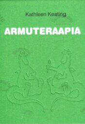 Armuteraapia - Kathleen Keating