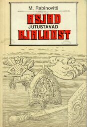 Asjad jutustavad ajaloost - Mihhail Rabinovitš Asjad jutustavad ajaloost - Mihhail Rabinovitš