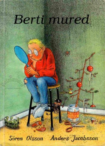 Berti mured - Anders Jacobsson ja Sören Olsson