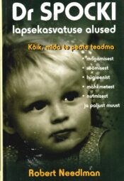 Dr Spocki lapsekasvatuse alused - Robert Needlman