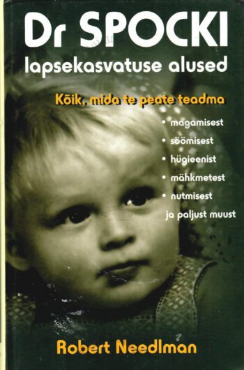 Dr Spocki lapsekasvatuse alused - Robert Needlman