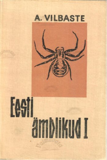 Eesti ämblikud I - Asta Vilbaste