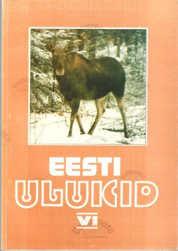 Eesti ulukid 6. osa