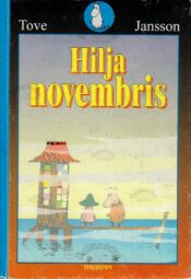 Hilja novembris - Tove Jansson