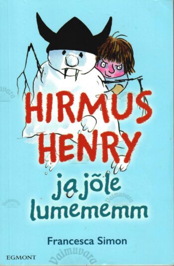 Hirmus Henry ja jõle lumememm - Francesca Simon