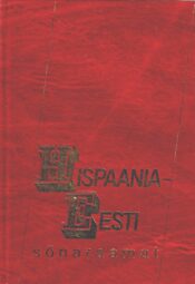 Hispaania-eesti sõnaraamat - Jüri Talve, Ilmar Sulsenberg, Rina Ombudo, Imbi-Reet Kaasik