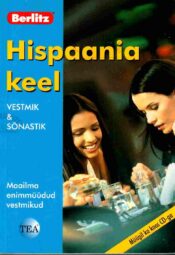 Hispaania keel. Vestmik ja sõnastik Hispaania keel. Vestmik ja sõnastik