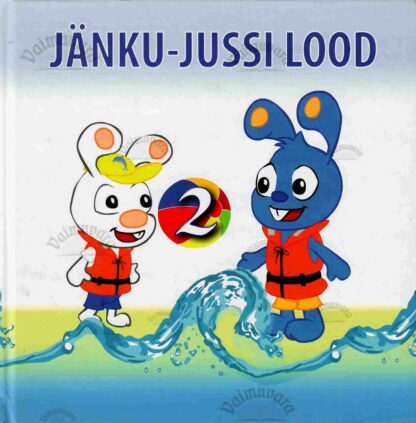 Jänku-Jussi lood 2 - Jaanus Leoste, Janika Leoste