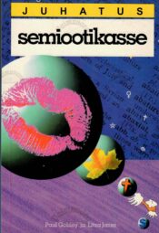 Juhatus semiootikasse - Litza Jansz, Paul Gobley