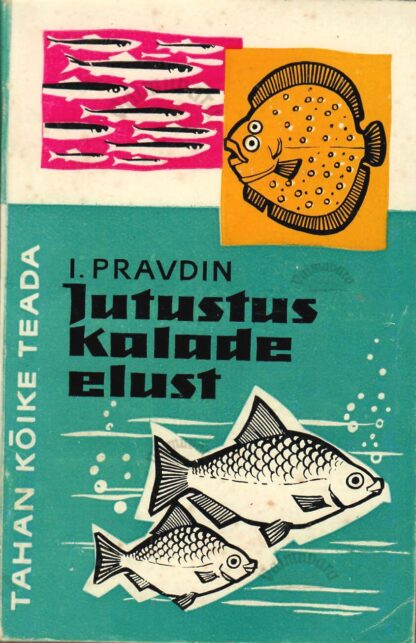 Jutustus kalade elust - Ivan Pravdin
