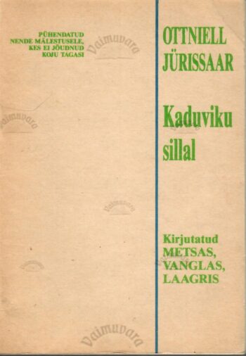 Kaduviku sillal - Ottniell Jürissaar Kaduviku sillal - Ottniell Jürissaar