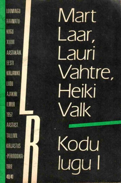Kodu lugu I [Eesti ajaloost] - Mart Laar, Lauri Vahtre, Heiki Valk
