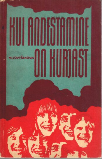 Kui andestamine on kurjast - Margarita Lovtšikova Kui andestamine on kurjast - Margarita Lovtšikova