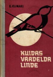 Kuidas vaadelda linde - Eerik Kumari Kuidas vaadelda linde - Eerik Kumari