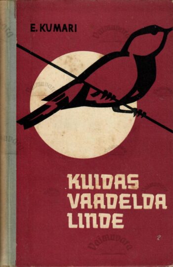 Kuidas vaadelda linde - Eerik Kumari Kuidas vaadelda linde - Eerik Kumari
