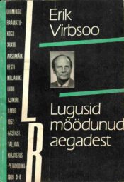 Lugusid möödunud aegadest - Erik Virbsoo Lugusid möödunud aegadest - Erik Virbsoo