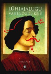 Lühiajalugu vähenõudlikele - Michael Powell Lühiajalugu vähenõudlikele - Michael Powell