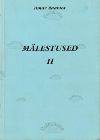 Mälestused II - Ilmar Raamot