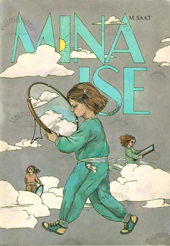 Mina ise - Mari Saat Mina ise - Mari Saat