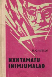 Nähtamatu. Inimjumalad - Herbert George Wells Nähtamatu. Inimjumalad - Herbert George Wells