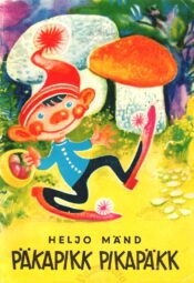 Päkapikk Pikapäkk - Heljo Mänd Päkapikk Pikapäkk - Heljo Mänd