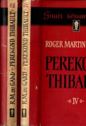 Perekond Thibault I-IV - Roger Martin du Gard Perekond Thibault I-IV - Roger Martin du Gard