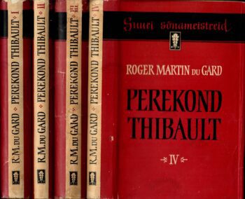 Perekond Thibault I-IV - Roger Martin du Gard Perekond Thibault I-IV - Roger Martin du Gard