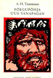 Põrgupõhja uus Vanapagan - Anton Hansen Tammsaare, 1970 Põrgupõhja uus Vanapagan - Anton Hansen Tammsaare, 1970