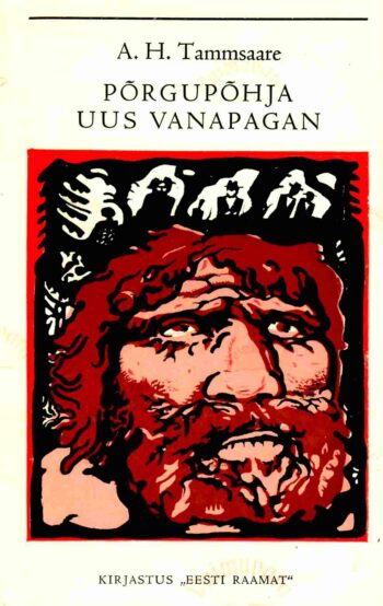 Põrgupõhja uus Vanapagan - Anton Hansen Tammsaare, 1970 Põrgupõhja uus Vanapagan - Anton Hansen Tammsaare, 1970