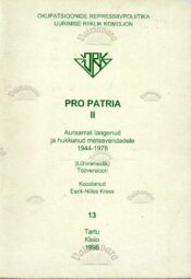 Pro Patria II. Auraamat langenud ja hukkunud metsavendadele 1944-1978