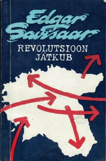 Revolutsioon jätkub - Edgar Savisaar Revolutsioon jätkub - Edgar Savisaar