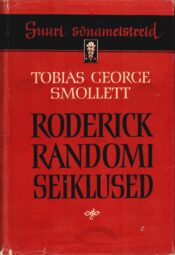 Roderick Randomi seiklused - Tobias George Smollett Roderick Randomi seiklused - Tobias George Smollett