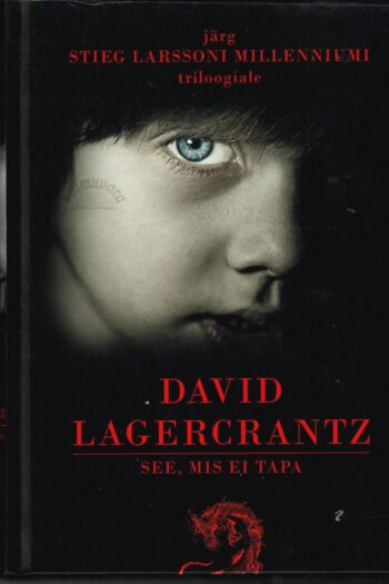 See, mis ei tapa - David Lagercrantz