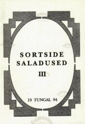 Sortside saladused III. Tartu punased kutsetööl. Sortside saladused III. Tartu punased kutsetööl.