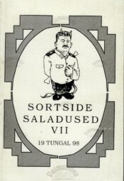 Sortside saladused VII. Viljandimaa kommunistid kutsetööl