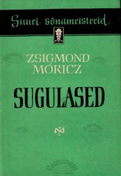 Sugulased - Zsigmond Móricz