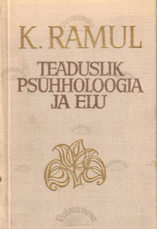 Teaduslik psühholoogia ja elu - Konstantin Ramul