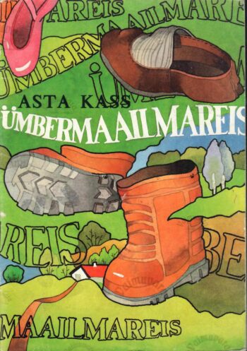 Ümbermaailmareis - Asta Kass Ümbermaailmareis - Asta Kass