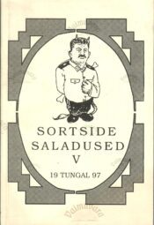 Sortside saladused V. Tartumaa kommunistid kutsetööl
