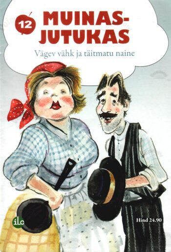 Vägev vähk ja täitmatu naine - Friedrich Reinhold Kreutzwald Vägev vähk ja täitmatu naine - Friedrich Reinhold Kreutzwald